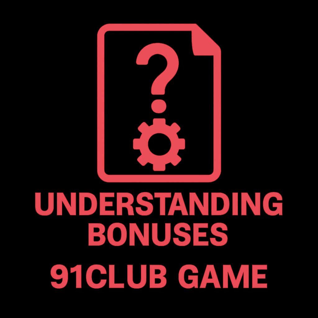 A professional badge illustrating the 91Club Game bonuses.