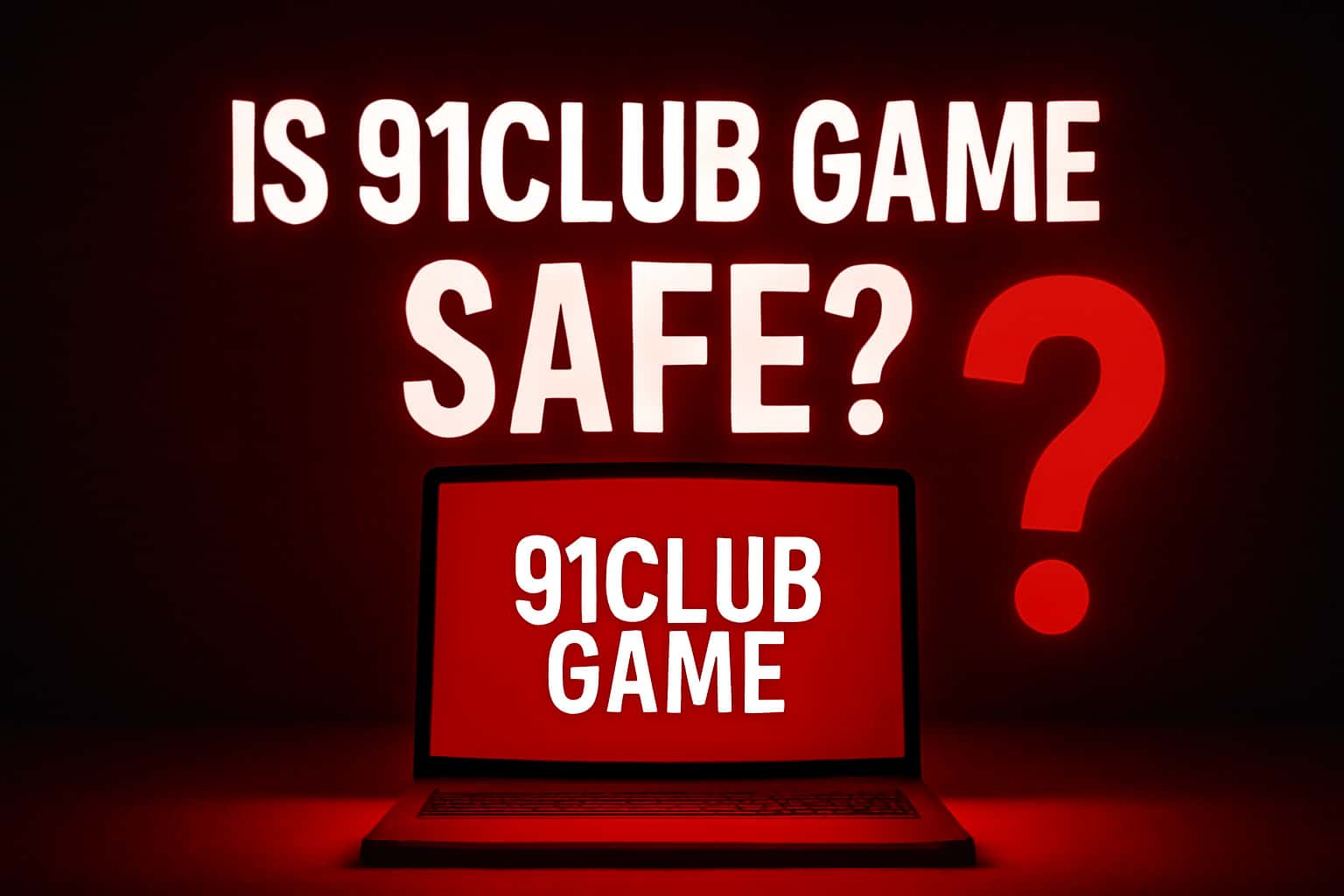 Informational scene on the safety of 91Club Game.